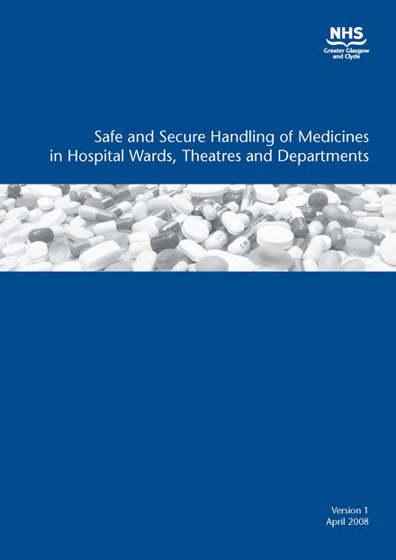Safe And Secure Handling Of Medicines In Hospital Wards, Theatres and Departments