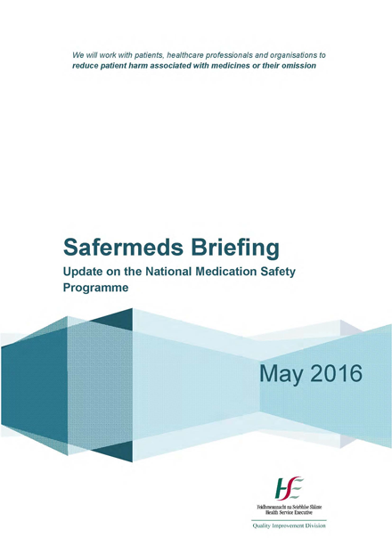 Safermeds Briefing - Update On The National Medication Safety Programme