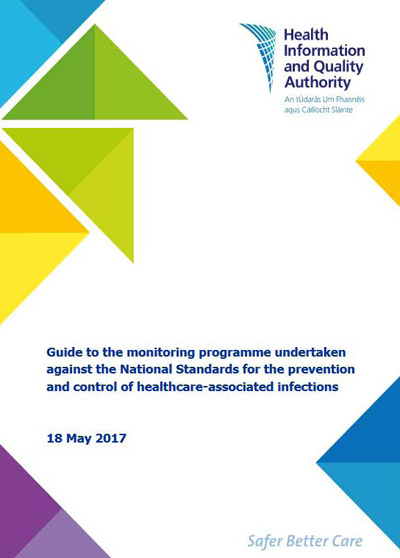 Guide To The Monitoring Programme Undertaken Against The National Standards For The Prevention And Control Of Healthcare-Associated Infections